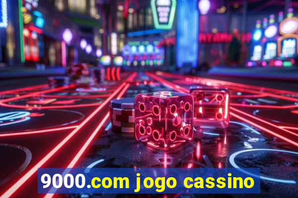 9000.com jogo cassino